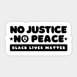 No Justice No Peace, Black lives matter, I can't breathe, George Floyd, Stop killing black people, Black history Sticker